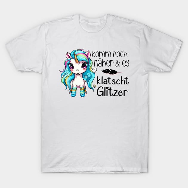 Komm noch näher & es klatscht Glitzer T-Shirt by FluffigerSchuh